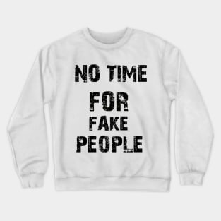 fake people Crewneck Sweatshirt